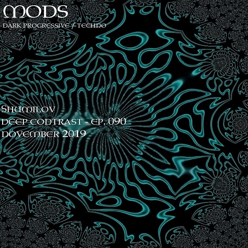 Shumilov - Deep Contrast 090 Mods [November 2019] episode artwork