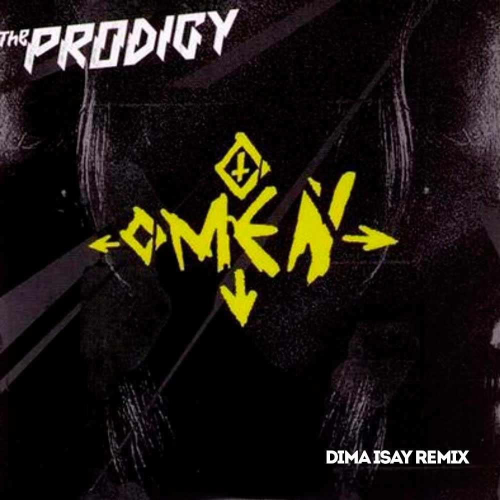 The Prodigy - Omen (Dima Isay Extended Remix) – Dima Isay