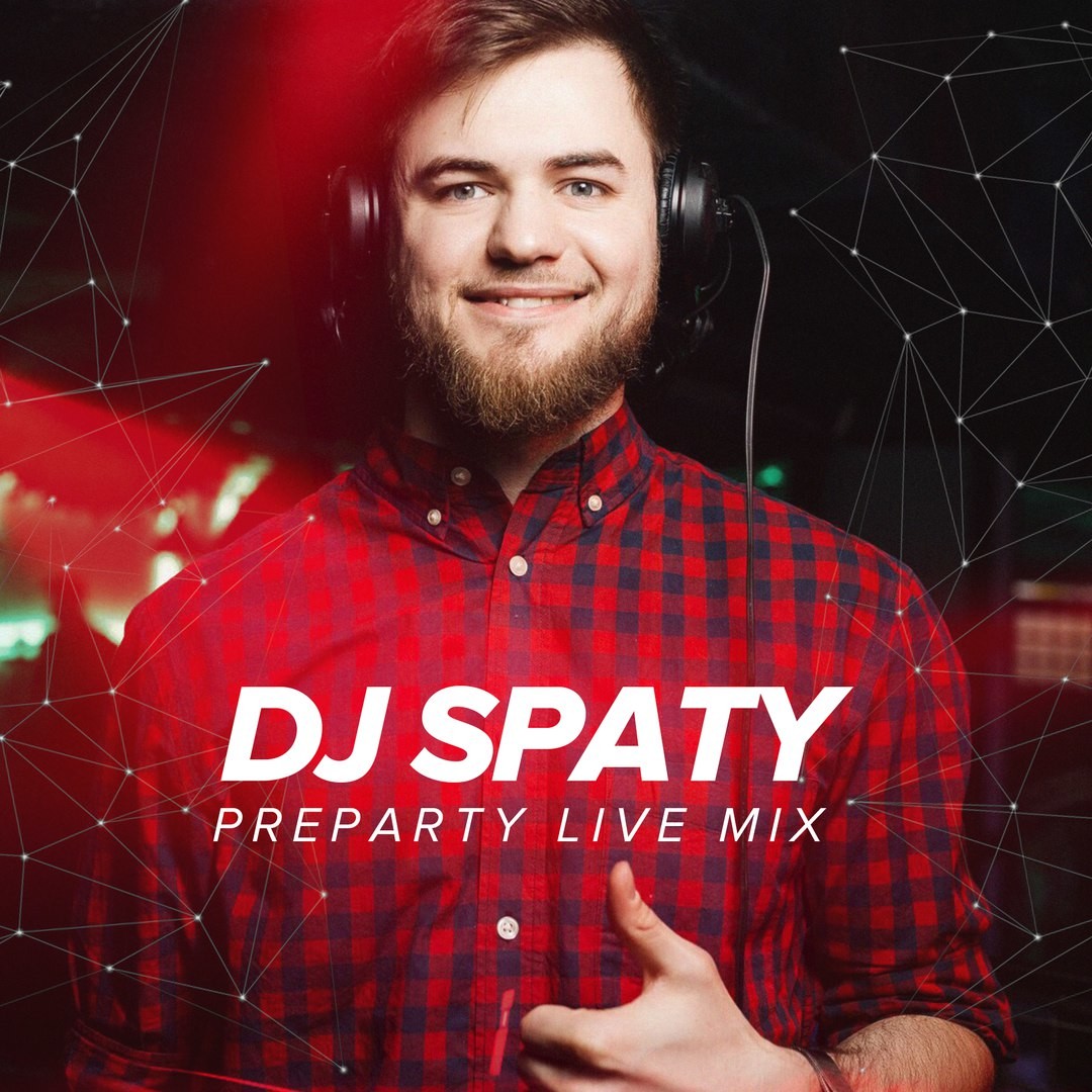 DJ Spaty - Preparty Live part 2