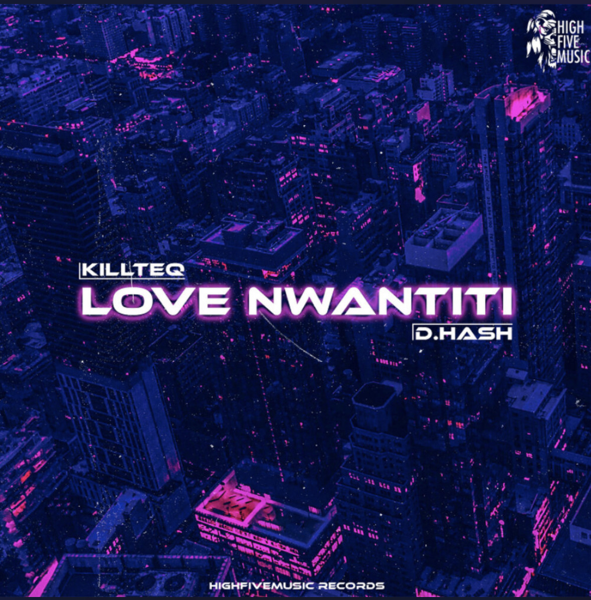 KILLTEQ , D.HASH - Love Nwantiti