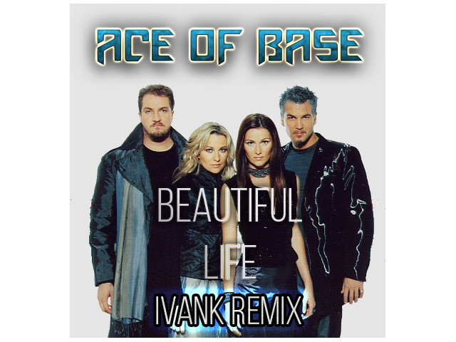 Песня it s a beautiful. Группа its of Base. Ace of Base 2002. Ace of Base beautiful Life. Ace of Base beautiful Life обложка.