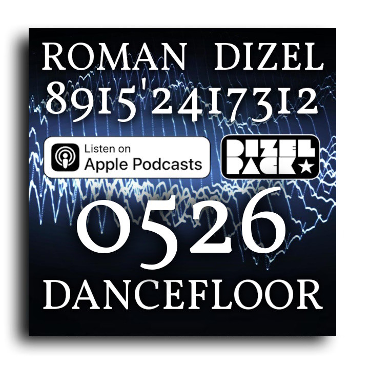 Dj Roman Dizel - Dancefloor 0526A (live mix) #526