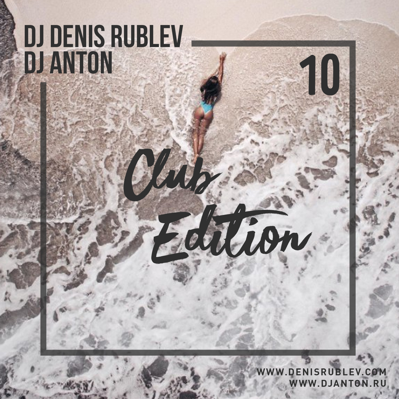 DJ DENIS RUBLEV & DJ ANTON - CLUB EDITION 2017 VOL.10 episode artwork