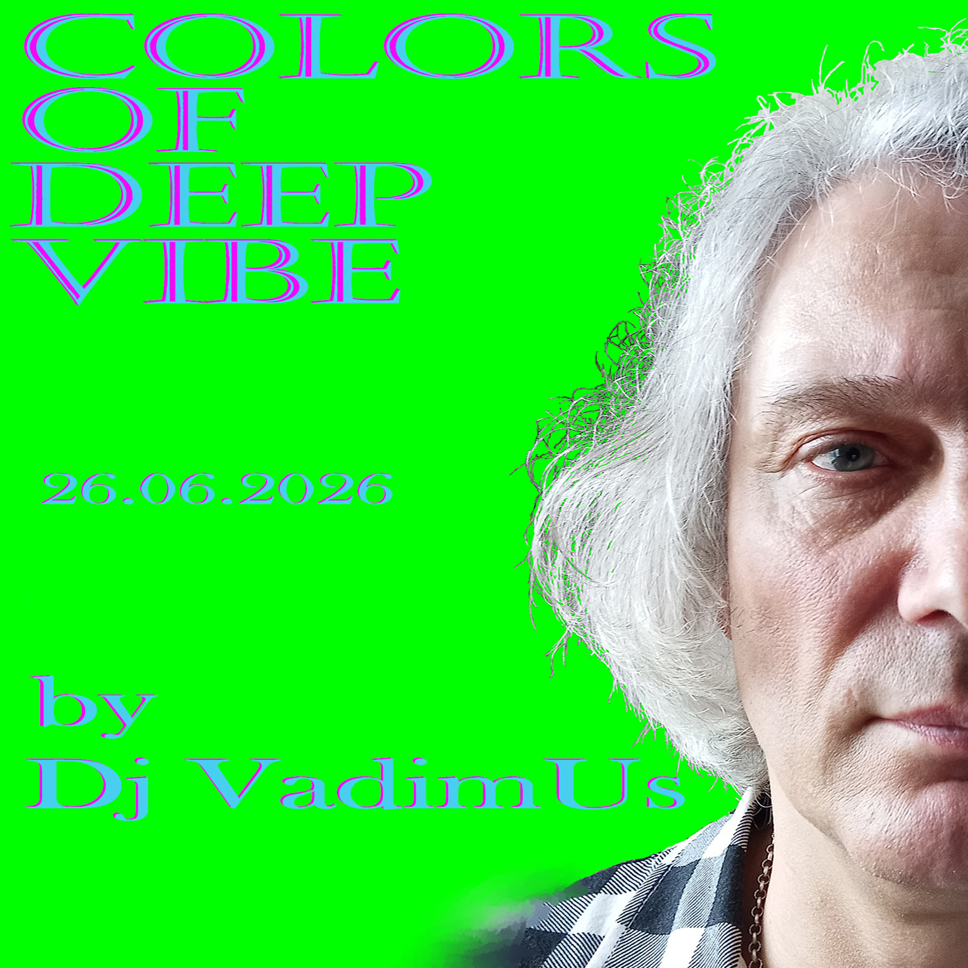 Colors of Deep Vibe by Dj VadimUs 26.06.2026 episode artwork