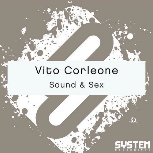 Vito Corleone - Sound & Sex (Original Mix) episode artwork