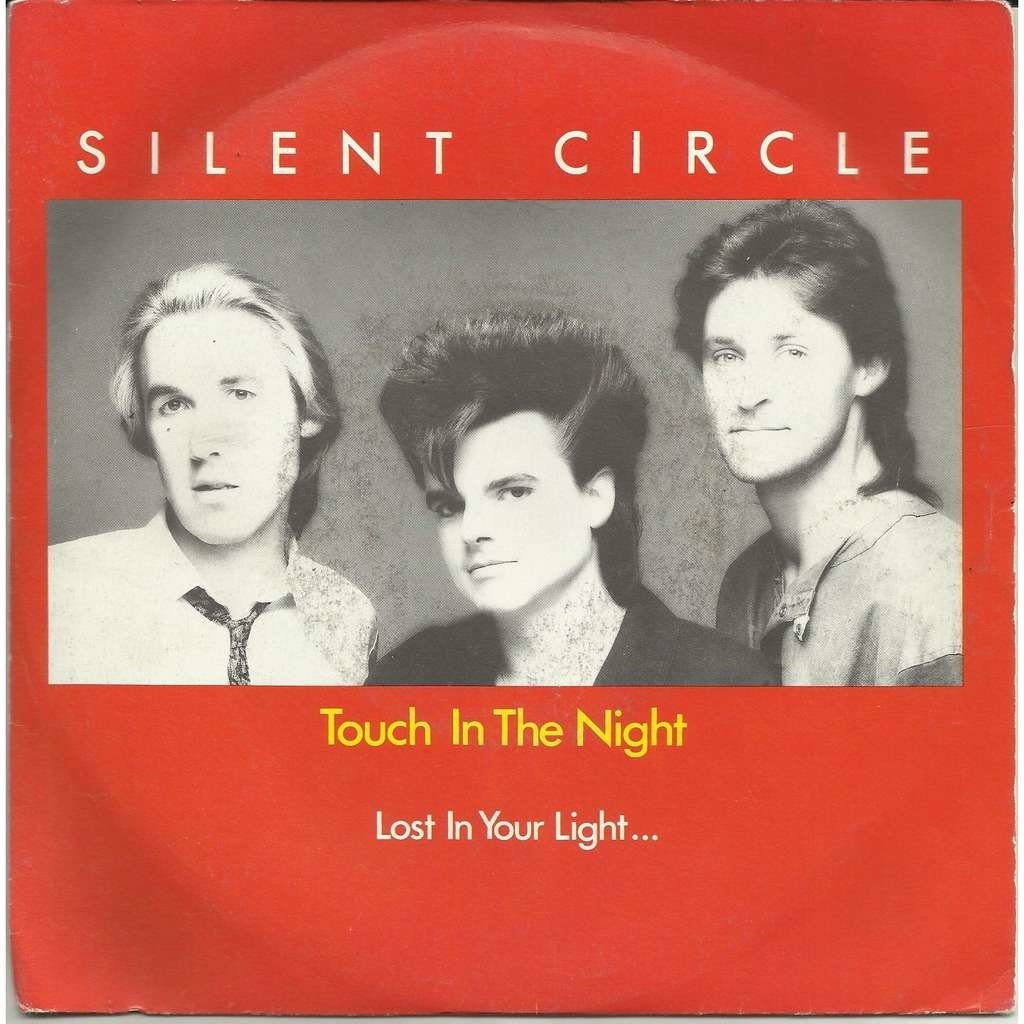 Слушать песню найт. Группа Silent circle. Silent circle 1986. Silent circle Touch in the Night. Silent circle обложка.