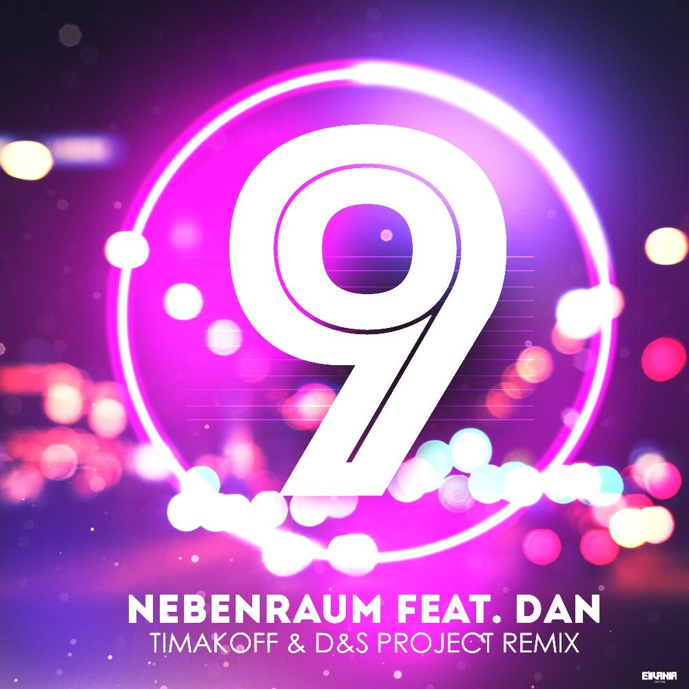 Nebenraum Feat.Dan–9 (Timakoff & D&S Project Remix) – Timakoff