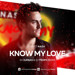 Know my love. Matt Nash. Matt Nash know my. Matt Nash my Love. Песня know my Love Matt Nash.