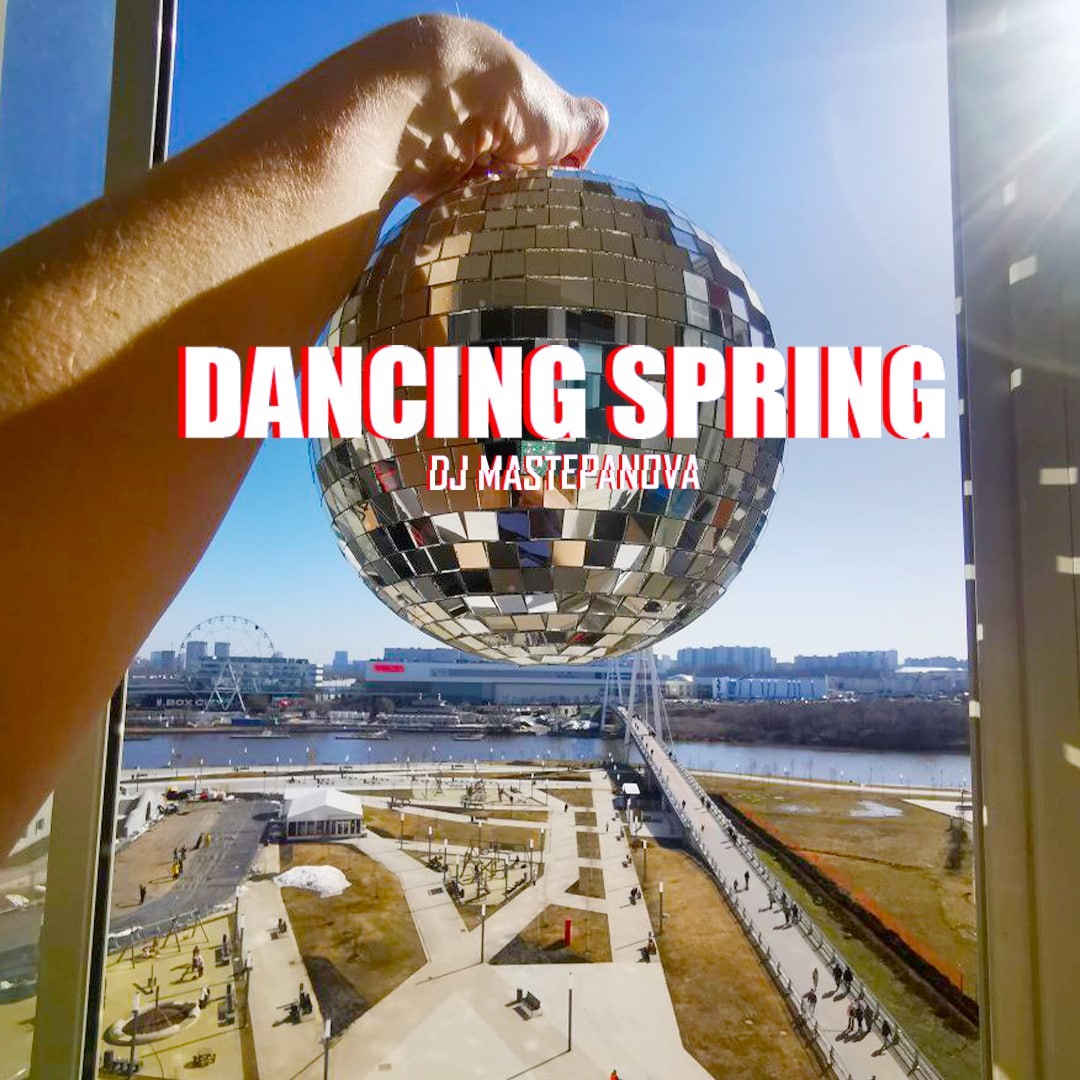 DJ Mastepanova-Dancing spring mix