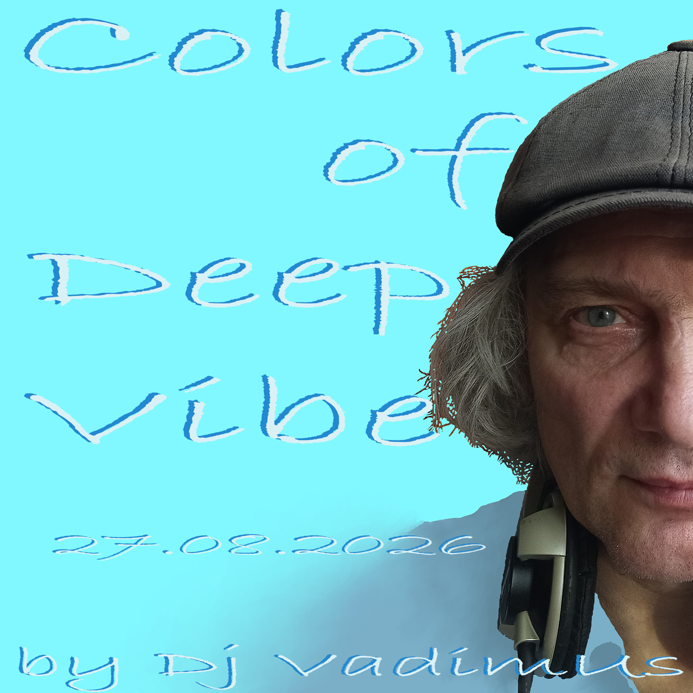Colors of Deep Vibe by Dj VadimUs 27.08.2026 episode artwork