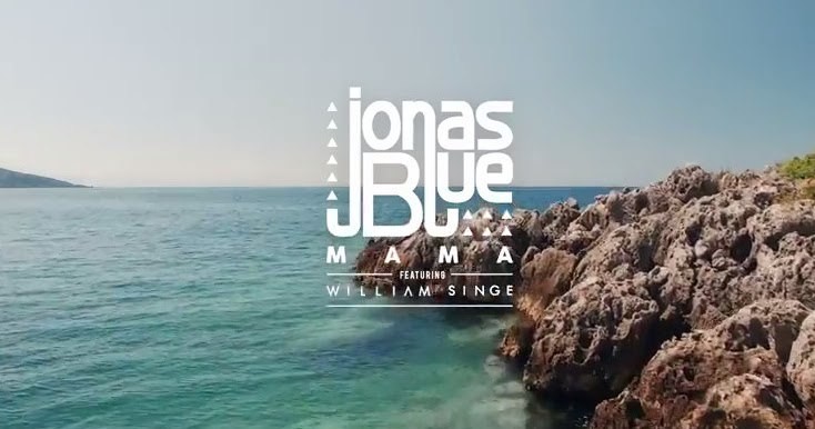 Jonas Blue - Mama перевод песни, текст и слова