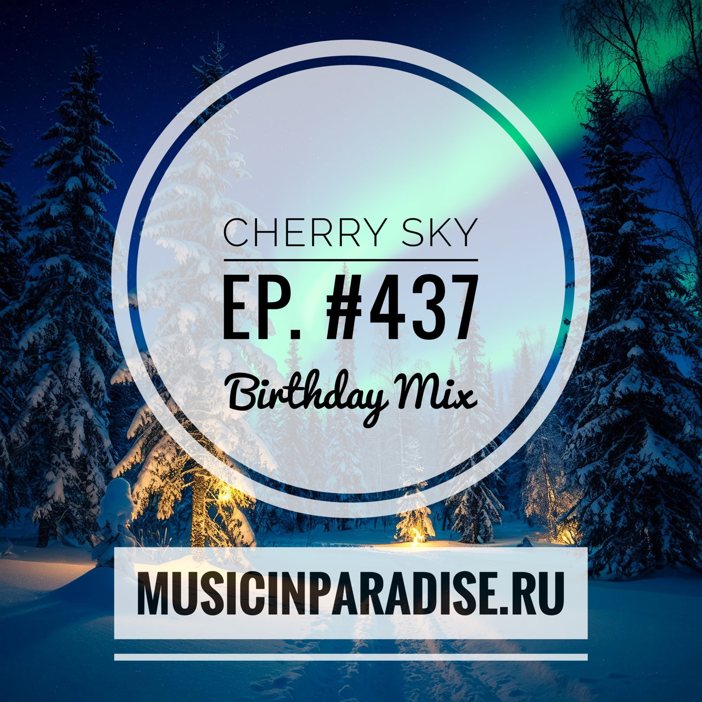 Vlad Cherry - Cherry Sky (Birthday Mix) #437