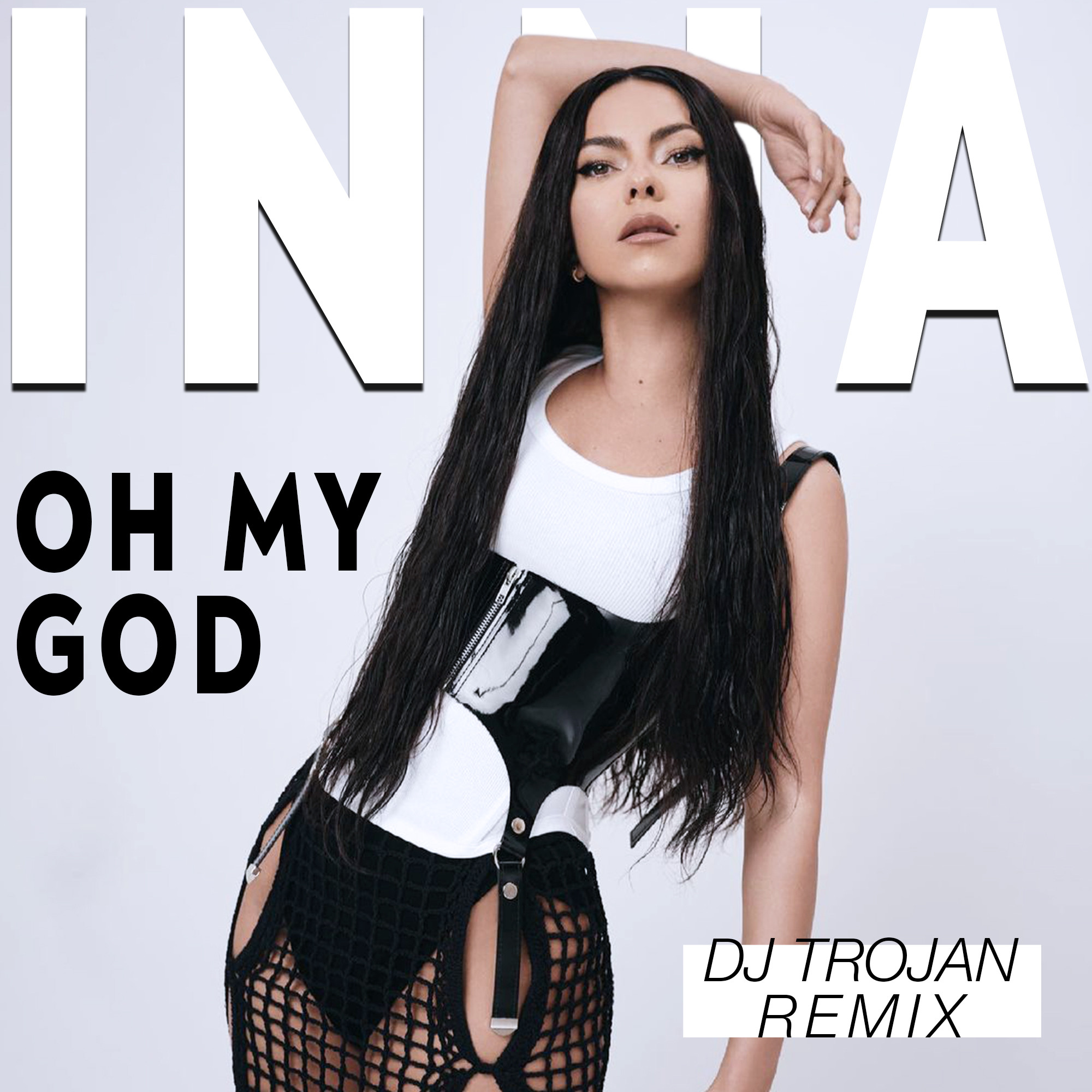 Inna Oh My God Dj Trojan Remix Dj Trojan 3158