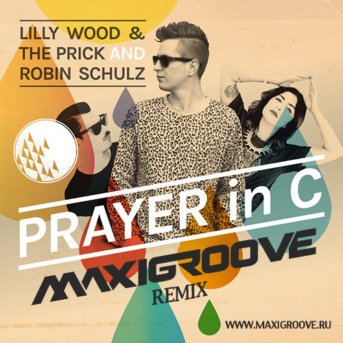 Lilly Wood & The Prick - Prayer in C (MaxiGroove Project remix) Lilly Wood & The Prick - Prayer in C (MaxiGroove Project remix)