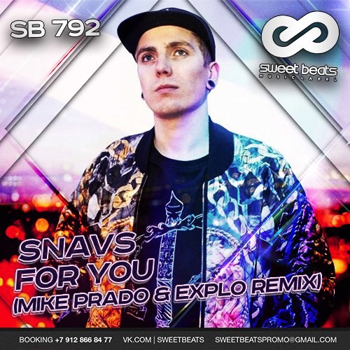 Snavs - For You (Mike Prado & Explo Remix)