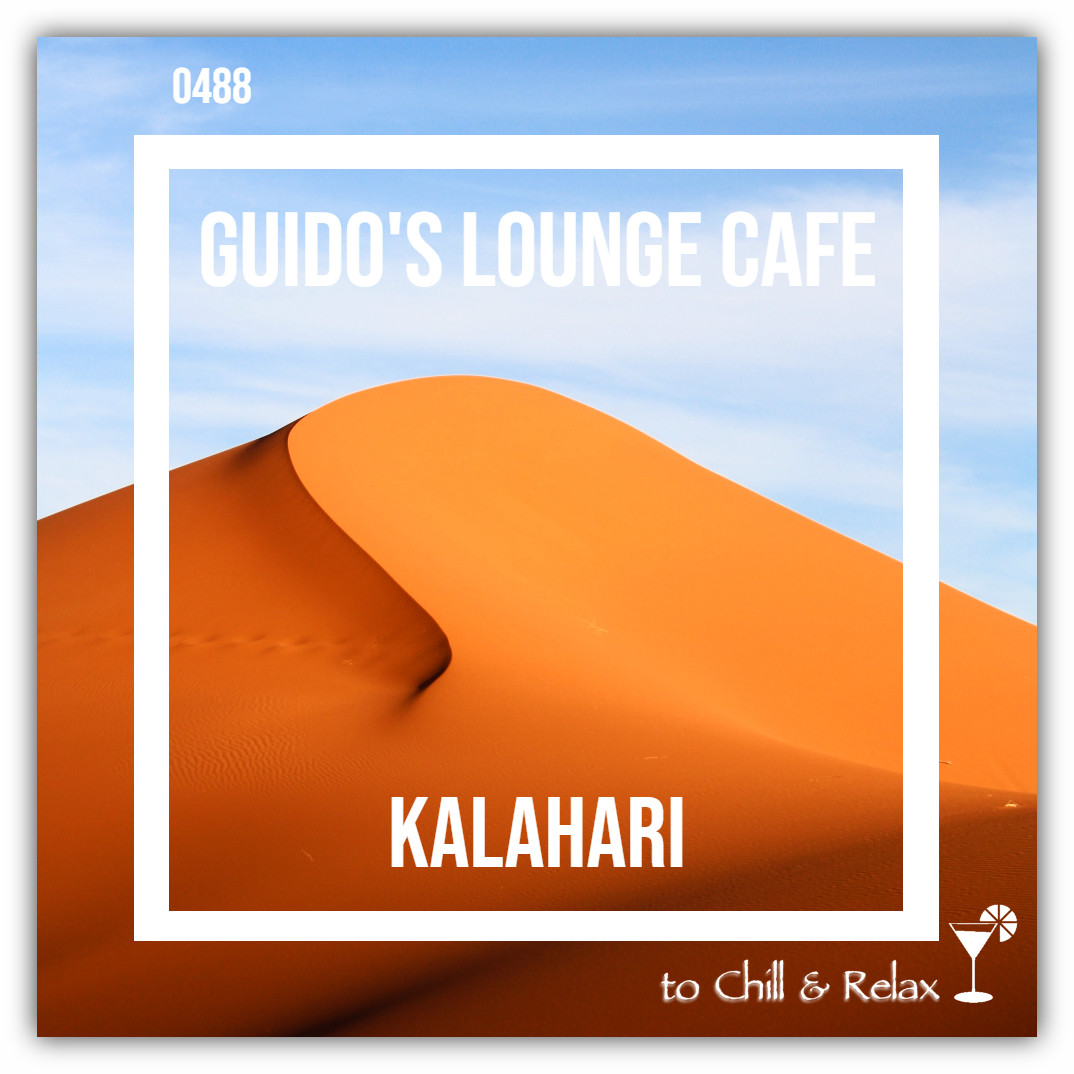 Guido's Lounge Cafe Broadcast 0488 Kalahari (20210709) #488 episode artwork