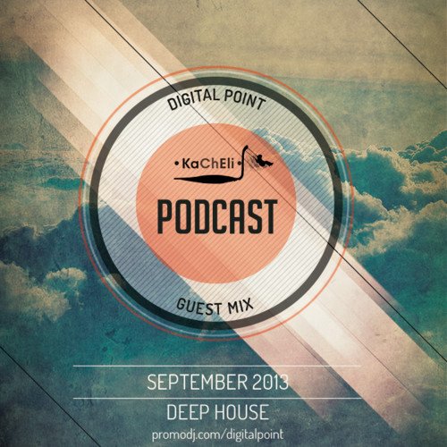 Digital Point - Guest Mix  • KaChElI • Podcast