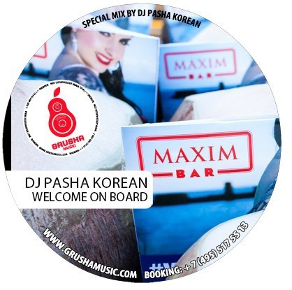 DJ Паша Кореец - Maxim Bar - Welcome On Board episode artwork