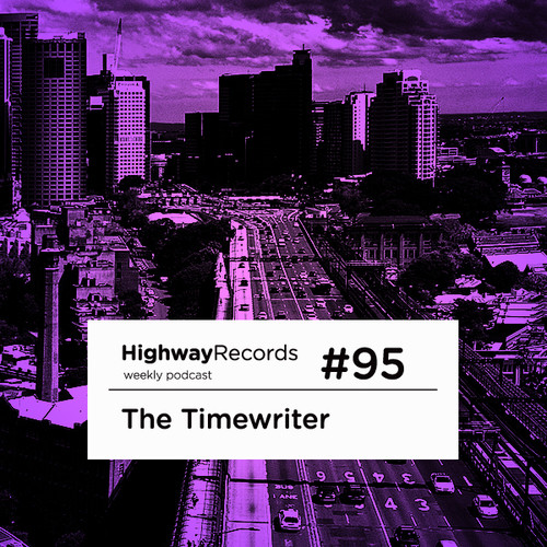 Highway Podcast #95 — The Timewriter