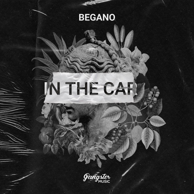 BEGANO - In the Car BEGANO - In the Car