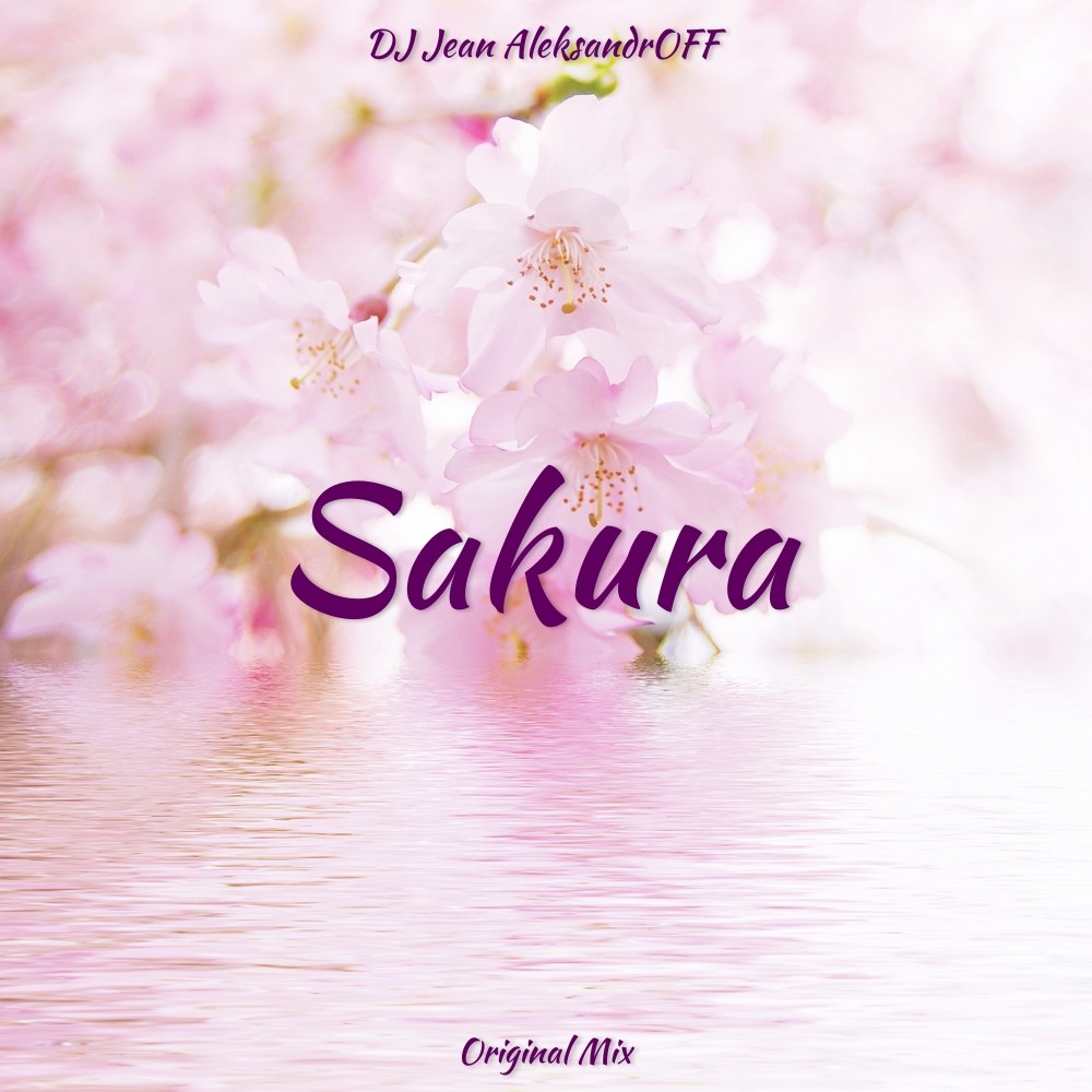 DJ Jean AleksandrOFF - Sakura (Original Mix)