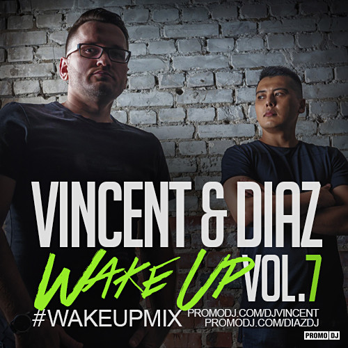 Vincent Diaz Wakeupmix Vol 7 Diaz