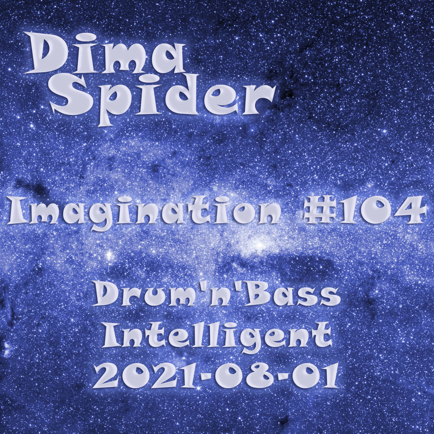 Dima Spider - Imagination #104 Intelligent Drum'n'Bass - 2021-08-01 episode artwork