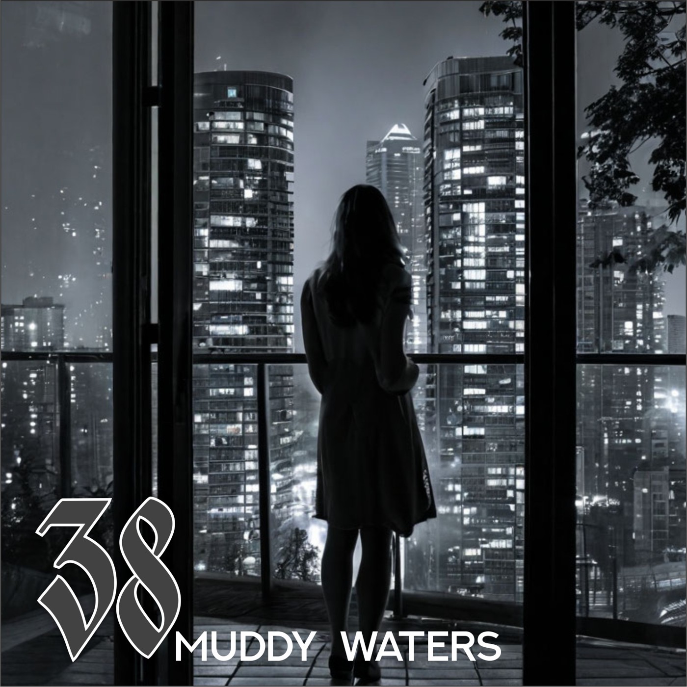 38 - Muddy Waters