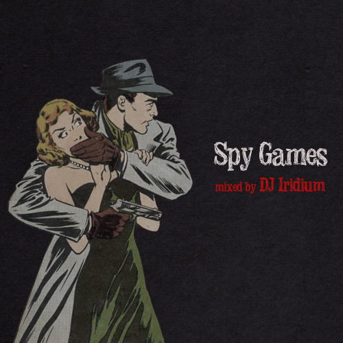 DJ Iridium - Spy Games (Mix) (17-11-15) episode artwork