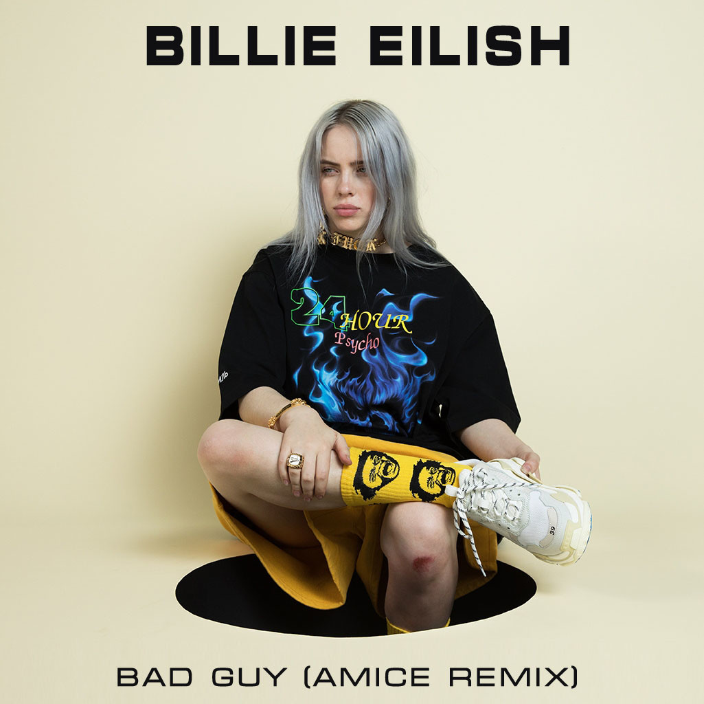 Billie Eilish - Bad Guy (Amice Remix)