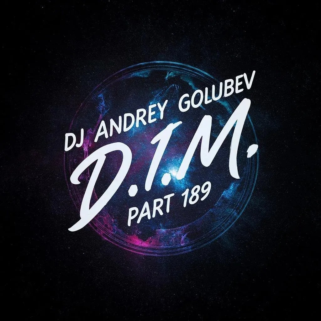 DJ Andrey Golubev - D.I.M. part 189  (progressive house & melodictechno mix 13.10.25)