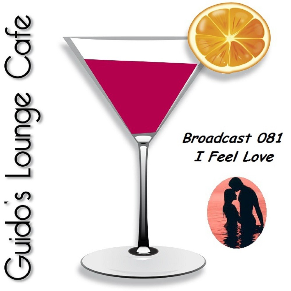 Guido's Lounge Cafe Broadcast 081 I Feel Love #81 episode artwork