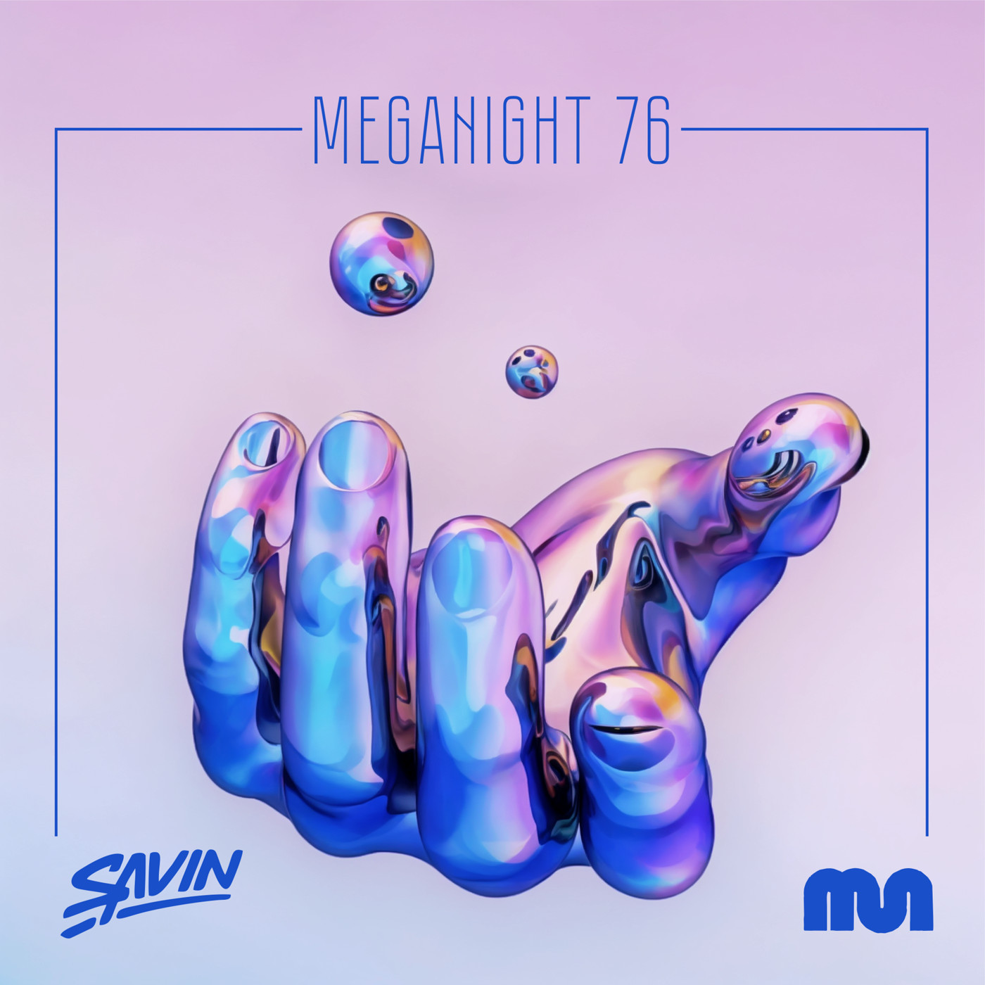 Savin - MegaNight #76 episode artwork