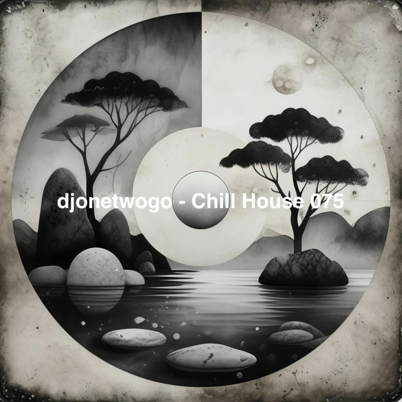 djonetwogo - Chill House 075