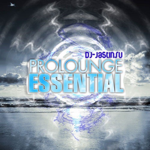 Dj-Jastin.ru - ProLoungeEssential episode artwork