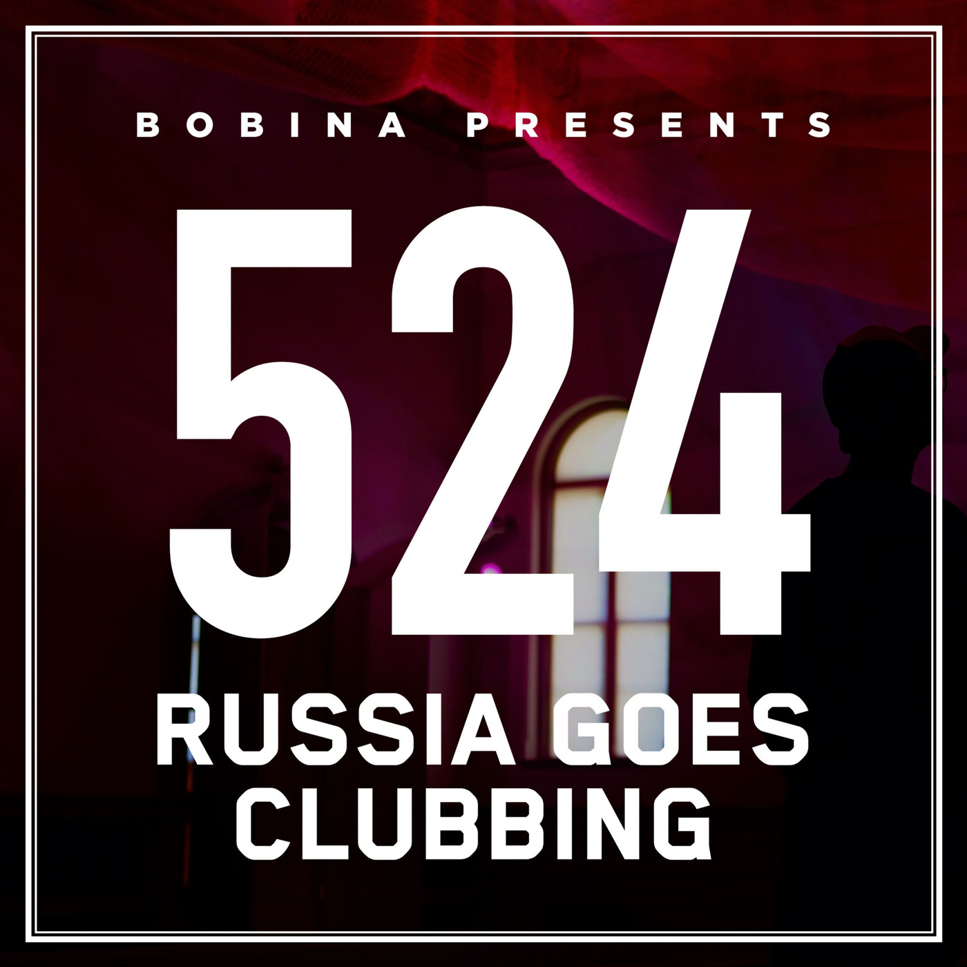 Bobina – Nr. 524 Russia Goes Clubbing (Eng)