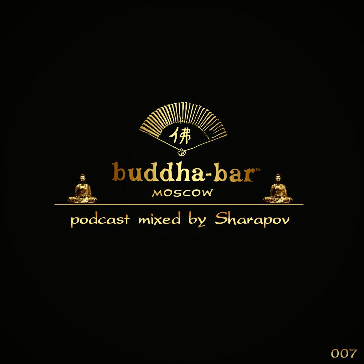 SHARAPOV - Buddha Bar Moscow mix episode artwork