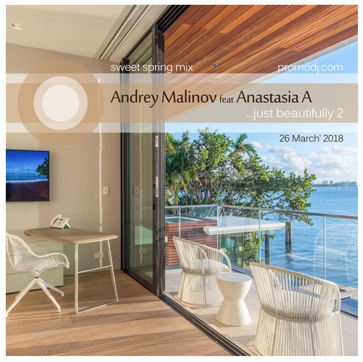 Andrey Malinov feat Anastasia A - Just beautifully #2