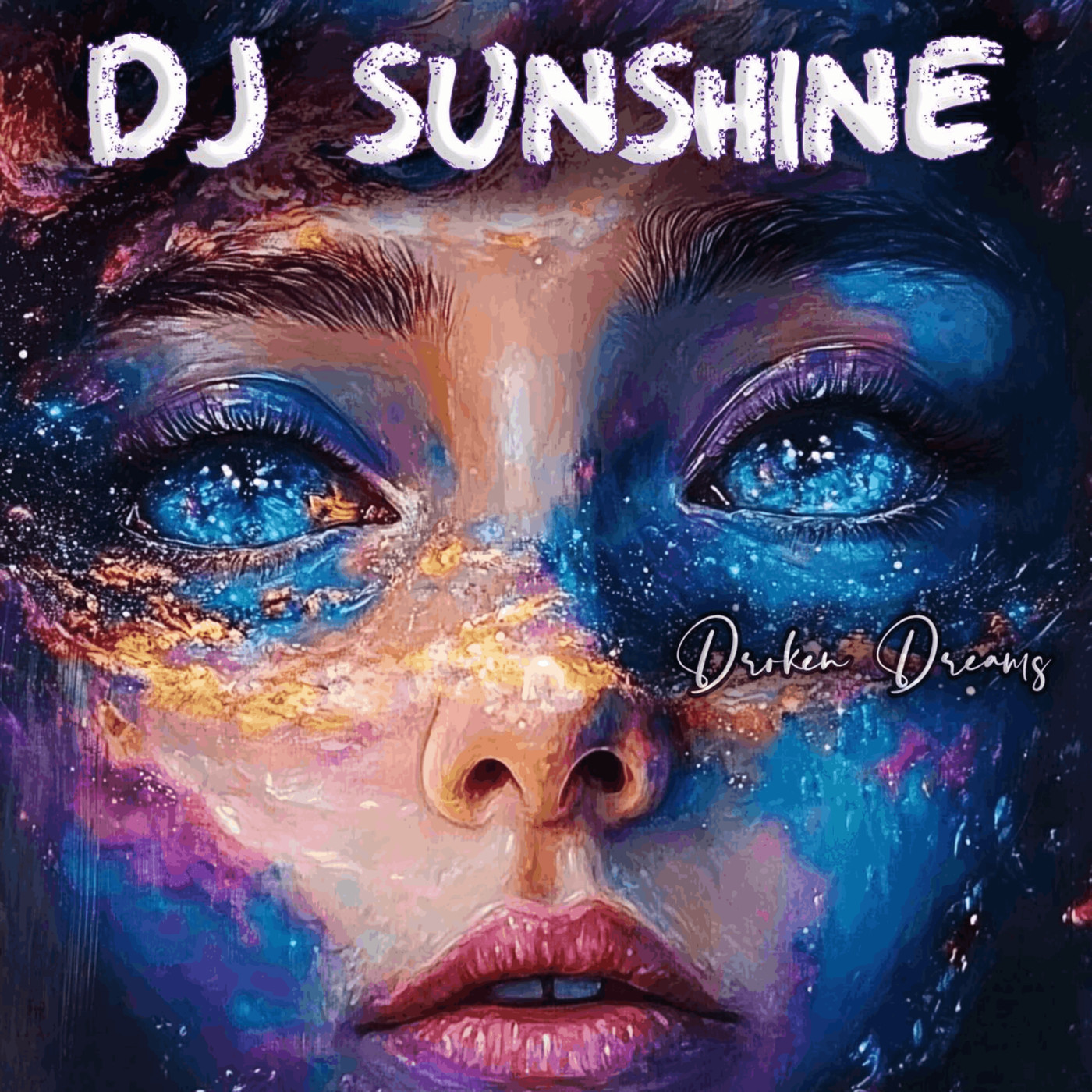 Dj Sunshine -  Droken Dreams episode artwork