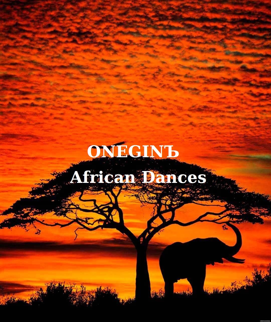 ONEGINЪ - African Dances