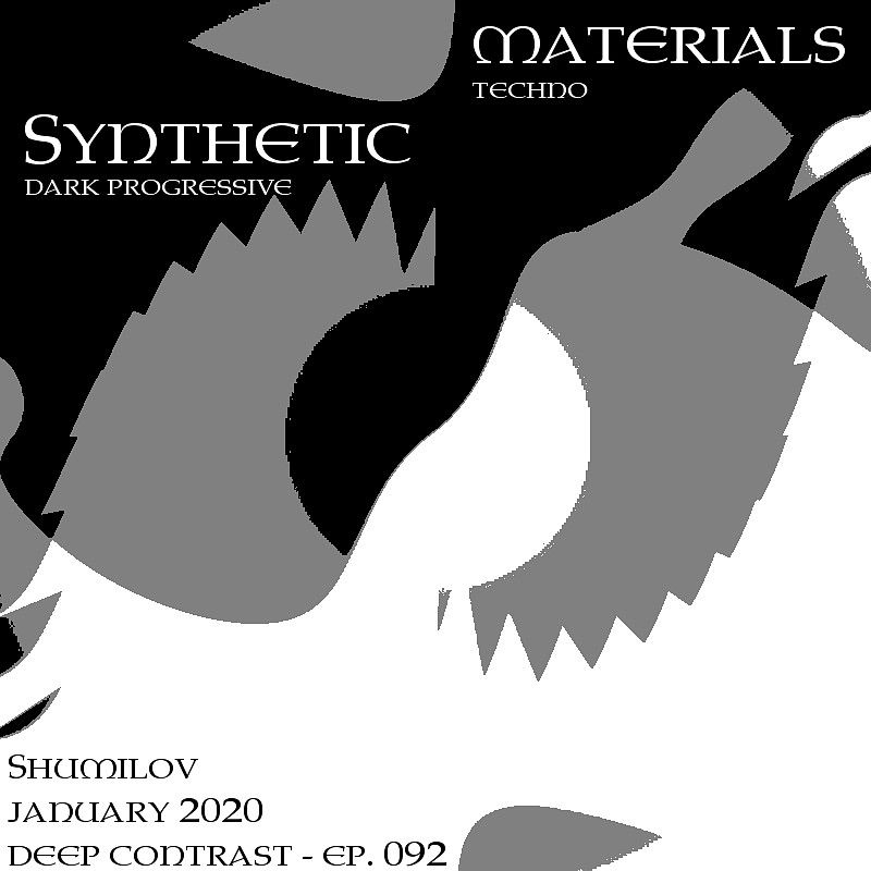 Shumilov - Deep Contrast 092 Synthetic materials [January 2020] episode artwork