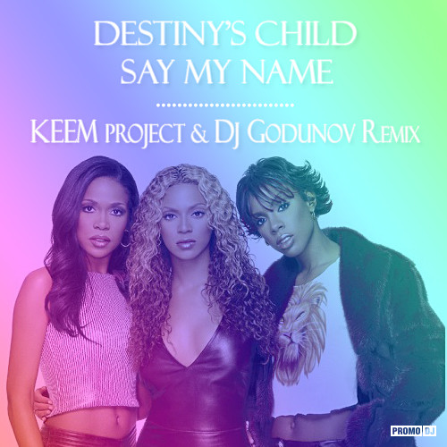 Destiny child say my. Say my name Beyonce. Say my name. Destiny's child - say my name (koni & Devan 2019 Remix). Say my name mp3.