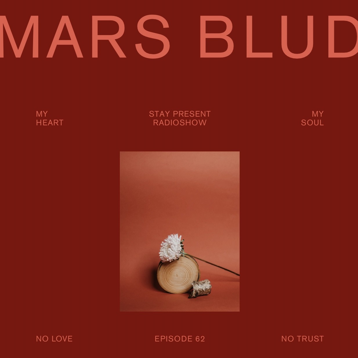 PROGRESSIVE BLUD | STAY PRESENT RADIOSHOW episode artwork