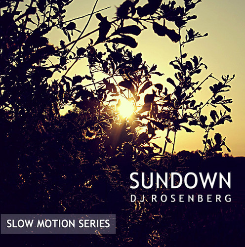 Dj Rosenberg - SUNDOWN (SlowMotionSeries) episode artwork