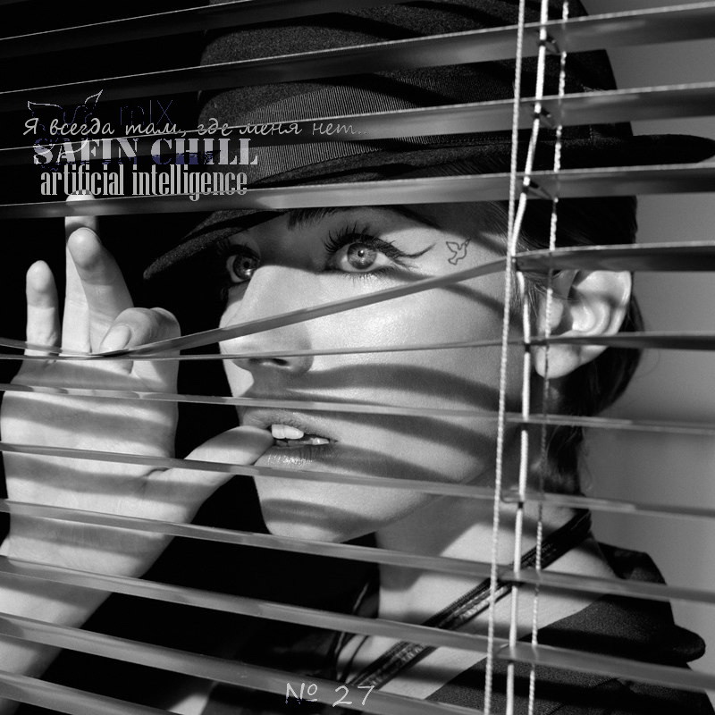 SAFIN CHILL Mix №27 - Artificial intelligence episode artwork
