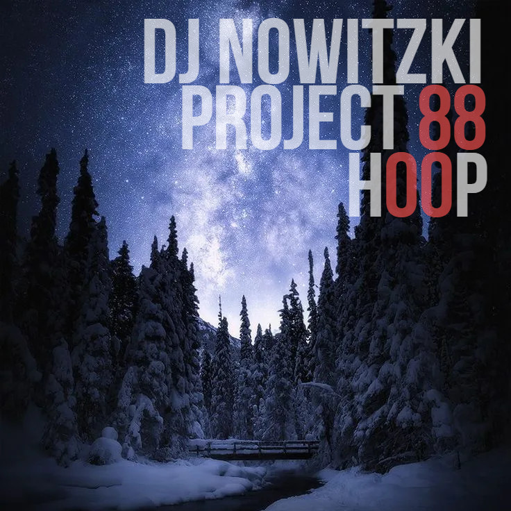 DJ Nowitzki - Project 88 (Hoop)