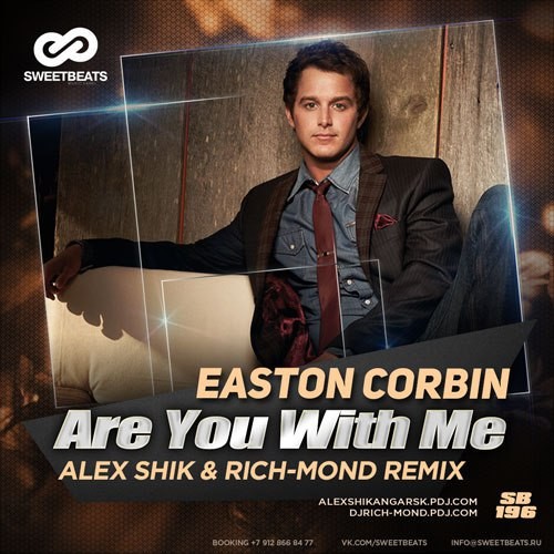 Easton Corbin Are You With Me Alex Shik Rich Mond Remix Rich Mond promodj