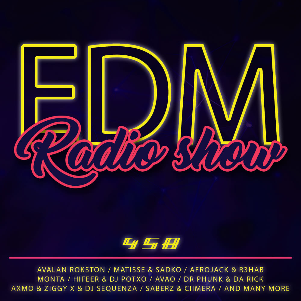 EDM Radio Show #458 EDM Radio Show #458