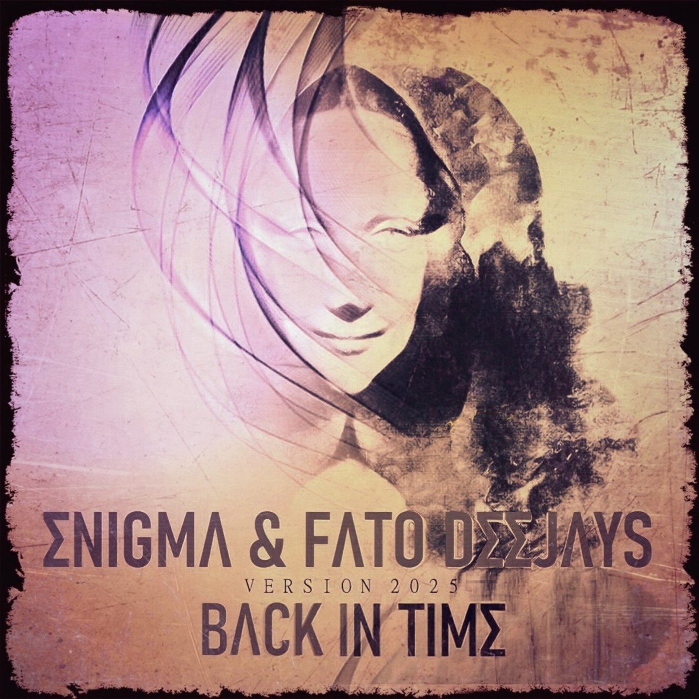 ENIGMA & FATO DEEJAYS - Back In Time (Version 2025)