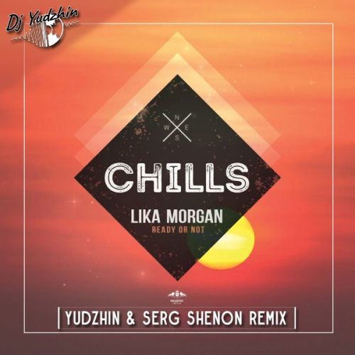 Lika Morgan - Ready Or Not (Yudzhin & Serg Shenon Radio Remix)